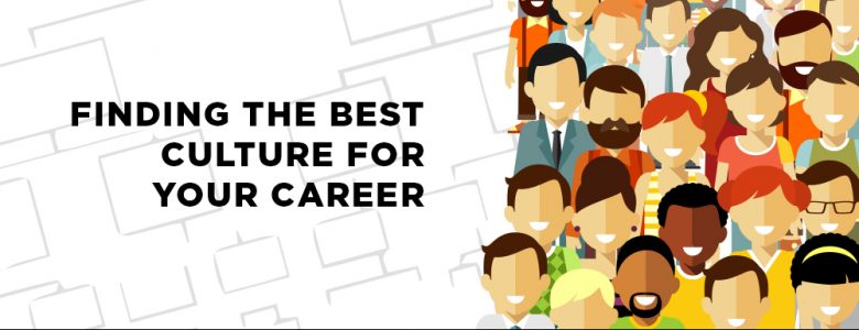 Organizational Culture finding the best culture for your career