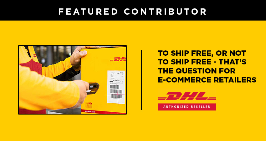 to ship free or not to ship free question for e-commerce retailers dhl article header