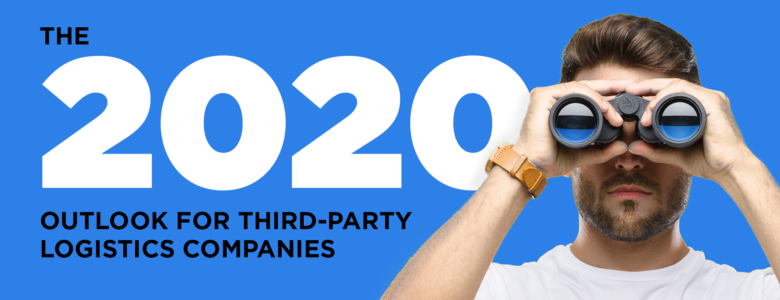 2020 Outlook for Third Party Logistics Companies