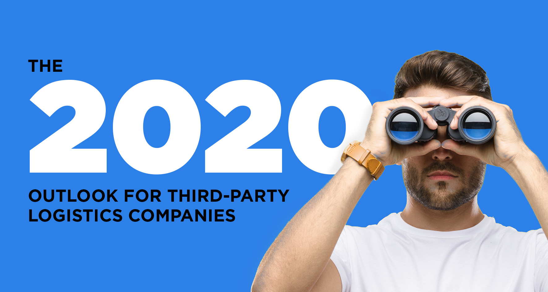 2020 Outlook for Third Party Logistics Companies