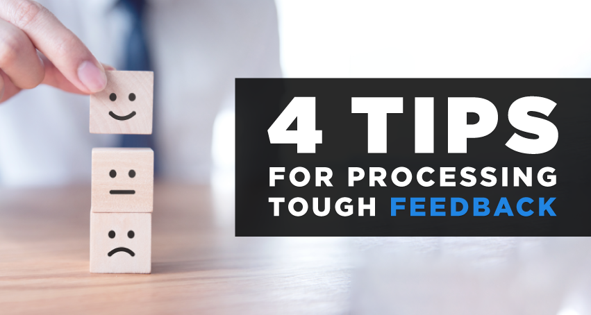 4 tips for processing tough feedback