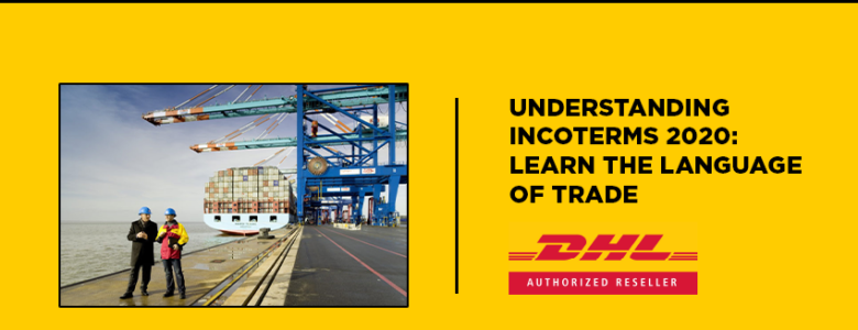 Understanding Incoterms 2020 Learn the language of trade