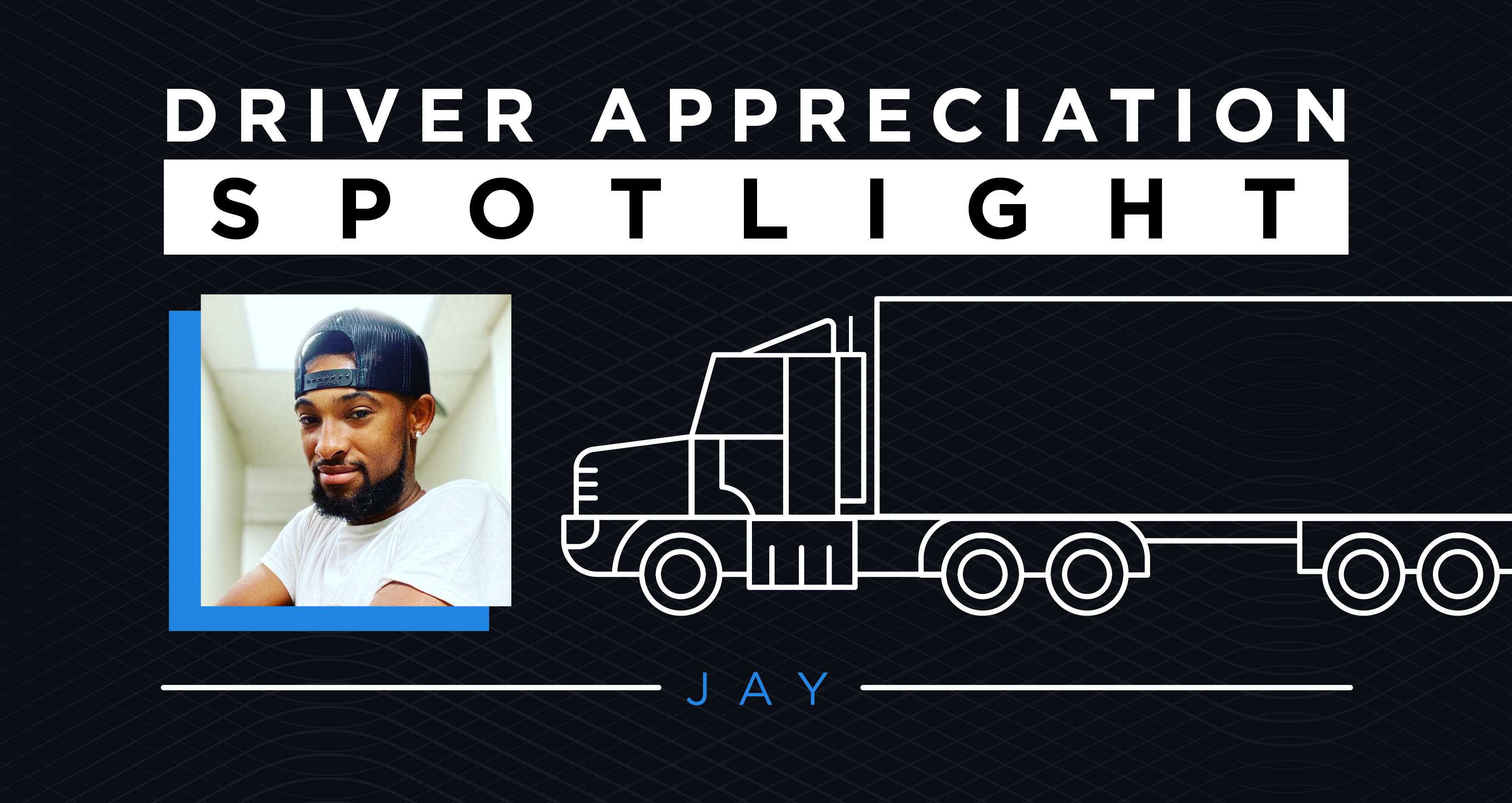 driver appreciation spotlight jay